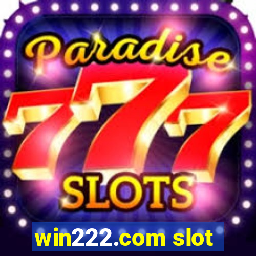 win222.com slot